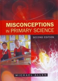 Image of Misconceptions in Primary Science