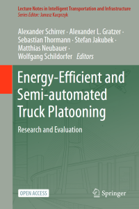 Image of Energy-Efficient and Semi-automated Truck Platooning : Research and Evaluation