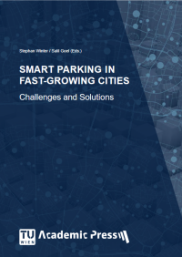 Smart Parking in Fast Growing Cities : Challenges and Solutions
