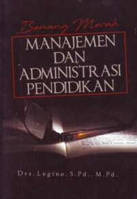 Benang Merah Manajemen dan Administrasi Pendidikan