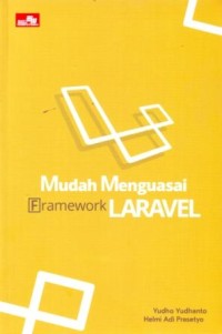 Mudah Menguasai Framework Laravel