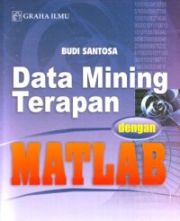 Data Mining Terapan dengan MATLAB