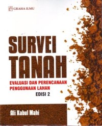 Survei Tanah : Evaluasi dan Perencanaan Penggunaan Lahan