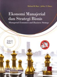 Ekonomi Manajerial dan Strategi Bisnis : Managerial Economics and Business Strategy, Buku 1