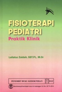 Fisioterapi Pediatri : Praktik Klinik