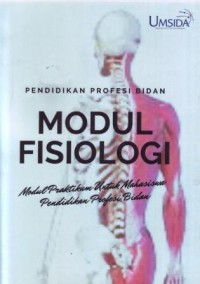 Modul Fisiologi : Modul Praktikum untuk Mahasiswa Pendidikan Profesi Bidan