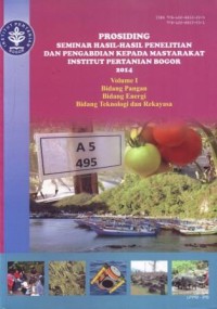 Image of Prosiding Seminar Hasil-hasil Penelitian dan Pengabdian Kepada Masyarakat Institut Pertanian Bogor : Volume 1 Bidang Pangan, Bidang Energi, Bidang Teknologi dan Rekayasa