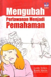Mengubah Perlawanan Menjadi Pemahaman