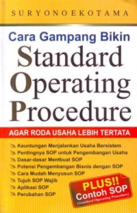 Cara Gampang Bikin Standard Operating Procedure : Agar Roda Usaha Lebih Tertata