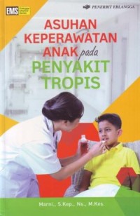 Asuhan Keperawatan Anak pada Penyakit Tropis