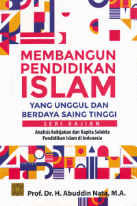 Image of Membangun Pendidikan Islam yang Unggul dan Berdaya Saing Tinggi