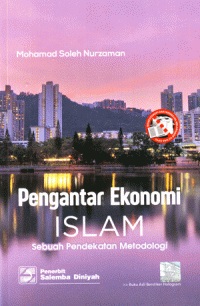 Image of Pengantar Ekonomi Islam : Sebuah Pendekatan Metodologi