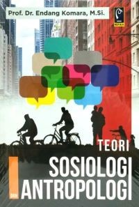 Teori Sosiologi Antropologi