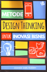 Metode Design Thinking untuk Inovasi Bisnis
