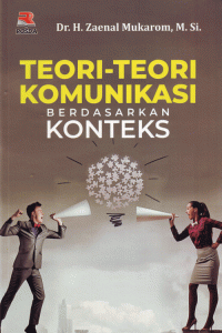 Teori-teori Komunikasi Berdasarkan Konteks
