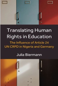 Translating Human Rights in Education: The Influence of Article 24 UN CRPD in Nigeria and Germany