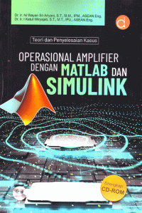 Teori dan Penyelesaian Kasus Operasional Amplifier dengan MATLAB dan SIMULINK