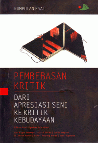 Pembebasan Kritik dari Apresiasi Seni ke Kritik Kebudayaan