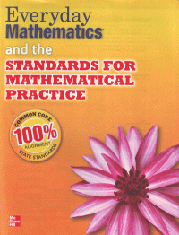 Everyday Mathematics and The Standards for Mathematical Practice