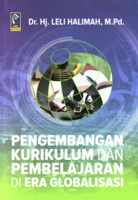 Pengembangan Kurikulum dan Pembelajaran di Era Globalisasi