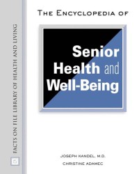 The Encyclopedia of Senior Health and Well-being
