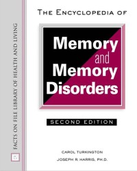 The Encyclopedia of Memory and Memory Disorders
