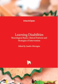 Learning Disabilities: Neurological Bases, Clinical Features and Strategies of Intervention