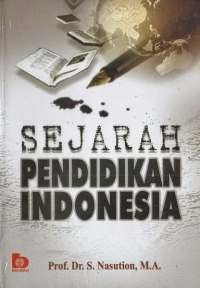 Sejarah Pendidikan Indonesia (Edisi Baru)