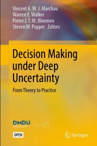 Decision Making under Deep Uncertainty From Theory to Practice