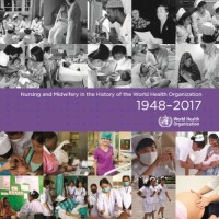 Nursing and Midwifery in the History of the World Health Organization 1948–2017