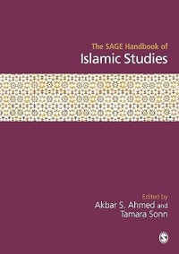 The SAGE Handbook of Islamic Studies