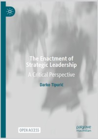 The Enactment of Strategic Leadership