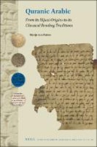 Quranic Arabic : From its Hijazi Origins to its Classical Reading Traditions