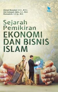 Sejarah Pemikiran Ekonomis dan Bisnis Islam