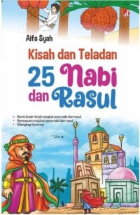 Image of Kisah dan Teladan 25 Nabi dan Rasul