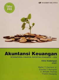 Akuntansi Keuangan : International Financing Reporting Standards - IFRS Jilid 1