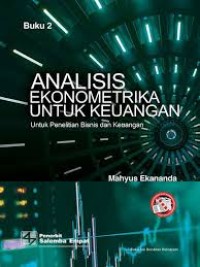 Analisis Ekonometrika untuk Keuangan: untuk Penelitian Bisnis dan Keuangan Buku 2