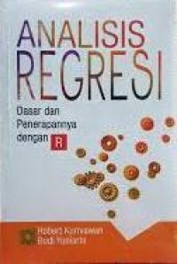 Analisis Regresi: Dasar dan Penerapannya dengan R