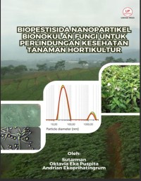 Biopestisida Nanopartikel Bioinokulan Fungi untuk Perlindungan Kesehatan Tanaman Hortikultur