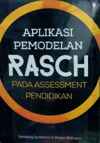 Aplikasi Pemodelan RASCH Pada Assessment Pendidikan
