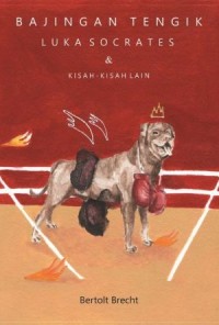 Image of Bajingan Tengik, Luka Socrates dan Kisah-kisah Lain