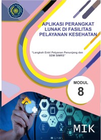 Aplikasi Perangkat Lunak di Fasilitas Pelayanan Kesehatan (Langkah Entri Pelayanan Penunjang dan SDM SIMRS) Modul 8