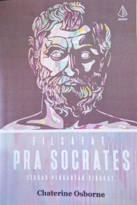 Image of Filsafat Pra Socrates: Sebuah Pengantar Singkat