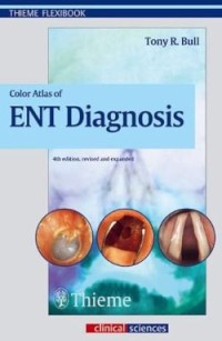 Color Atlas of ENT Diagnosis (4th Edition, Revised and Expanded)