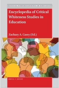 Image of Encyclopedia of Critical Whiteness Studies in Education