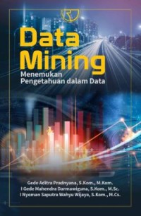 Image of Data Mining: Menemukan Pengetahuan dalam Data
