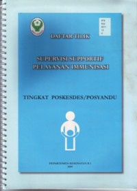 Image of Daftar Tilik Supervisi Supportif Pelayanan Immunisasi Tingkat Poskesdes/Posyandu