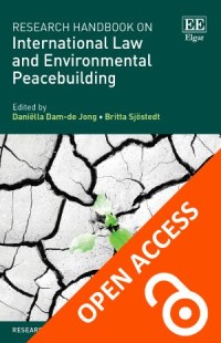 Research Handbook on International Law and Environmental Peacebuilding