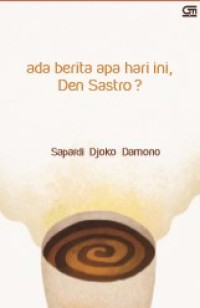 Ada Berita Apa Hari Ini Den Sastro