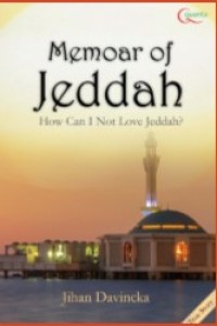 Memoar of Jeddah : How Can I Not Love Jeddah